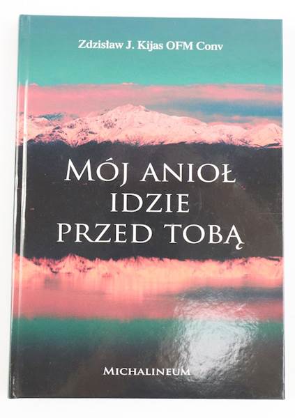 Mój anioł idzie przed tobą   MICH