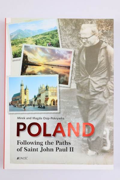 Poland Following the Paths of Saint John Paul II 