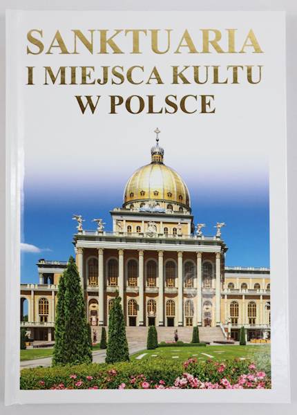 Sanktuaria i miejsca kultu w Polsce   DYS