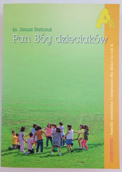 Pan Bóg Dzieciaków Rok A AP