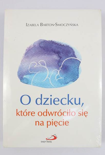 O dziecku które odwróciło się na pięcie ED