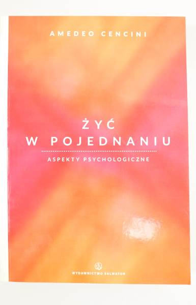 Żyć w pojednaniu Aspekty psychologiczne 