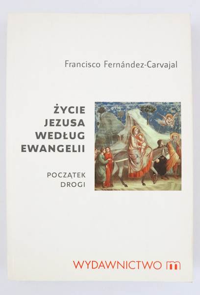 Życie Jezusa wg.Ewangelii.Początek drogi.