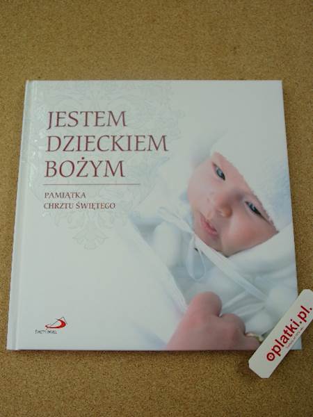 Jestem Dzieckiem Bożym.Pamiątka Chrztu Św.(duza)