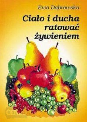 Ciało i ducha ratować żywieniem MICH