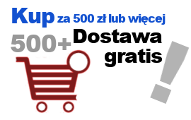 Przy zakupie powyżej 500 zł dostawa gratis