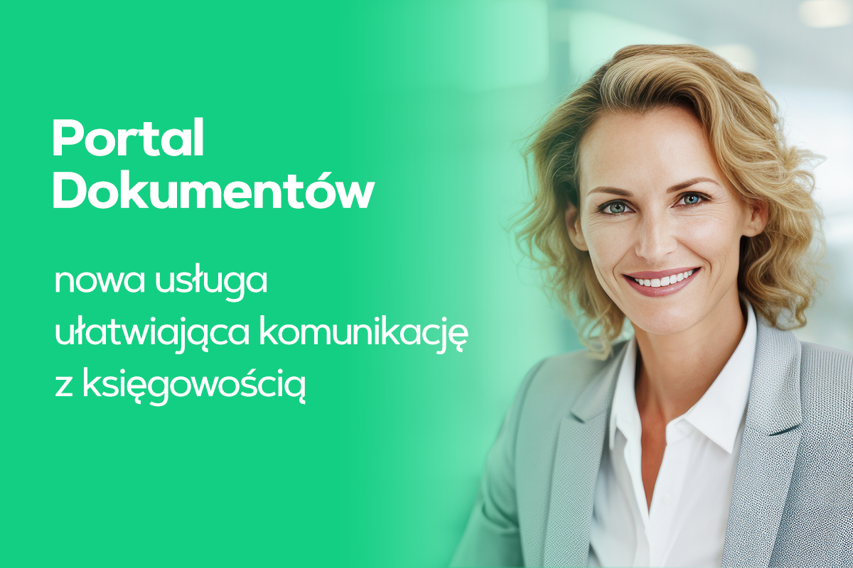 Portal Dokumentów - nowa usługa ułatwiająca komunikację z księgowością