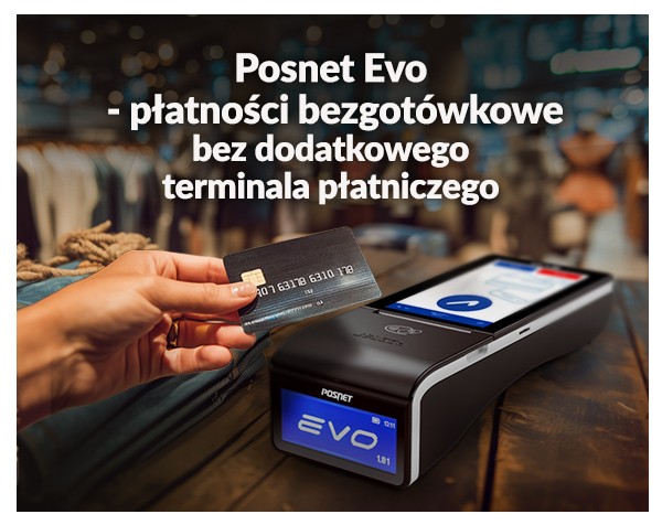 Posnet Evo - płatności bezgotówkowe bez dodatkowego terminala płatniczego