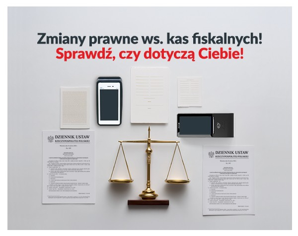 Zmian prawne ws. kas fiskalnych!
