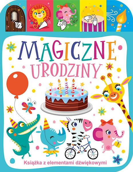 KSIĄŻECZKA DŹWIĘKOWA - MAGICZNE URODZINY