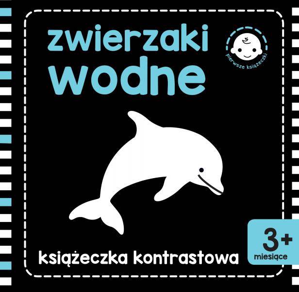 KSIĄŻECZKA KONTRASTOWA - ZWIERZAKI WODNE 3+miesiąc