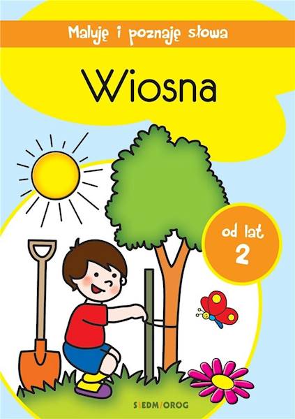 005473 MALUJE I POZNAJE SŁOWA - WIOSNA