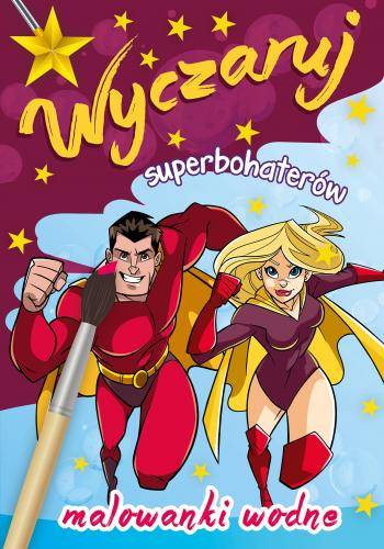 WYCZARUJ SUPERBOHATERÓW - MALOWANKI WODNE
