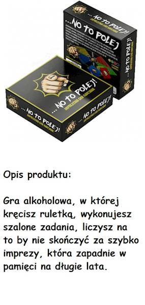 NO TO POLEJ ! IMPREZOWA GRA KARCIANA