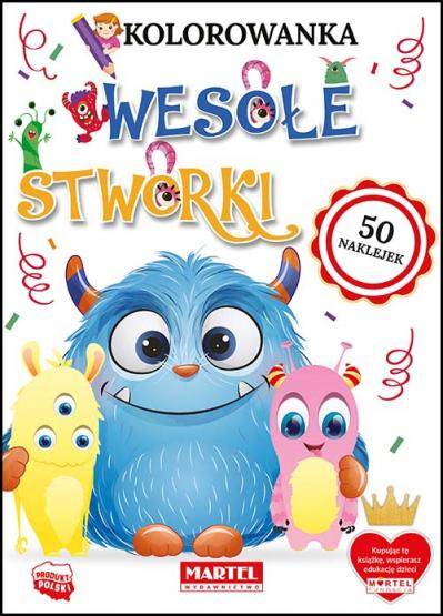 KOLOROWANKA WESOŁE STWORKI Z NAKLEJKAMI (50 nak)
