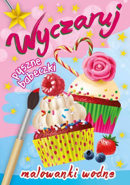 WYCZARUJ PYSZNE BABECZKI - MALOWANKI WODNE