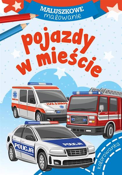MALUSZKOWE MALOWANIE - POJAZDY W MIEŚCIE