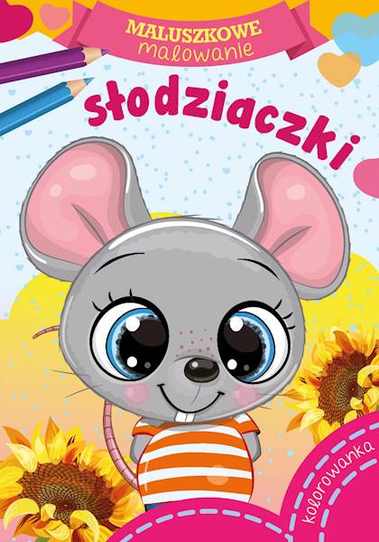 MALUSZKOWE MALOWANIE - SŁODZIACZKI