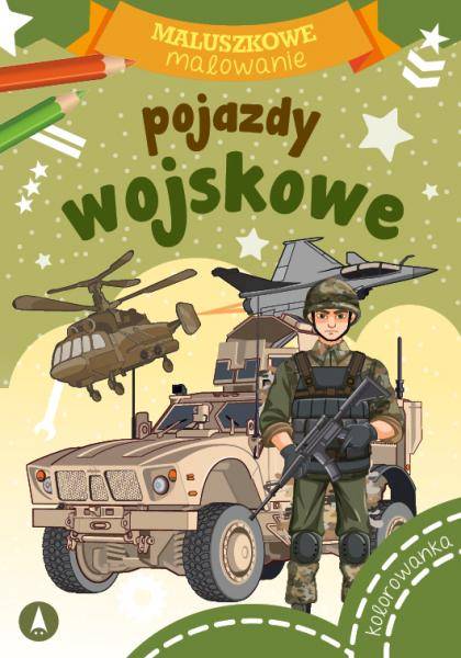 MALUSZKOWE MALOWANKI - POJAZDY WOJSKOWE