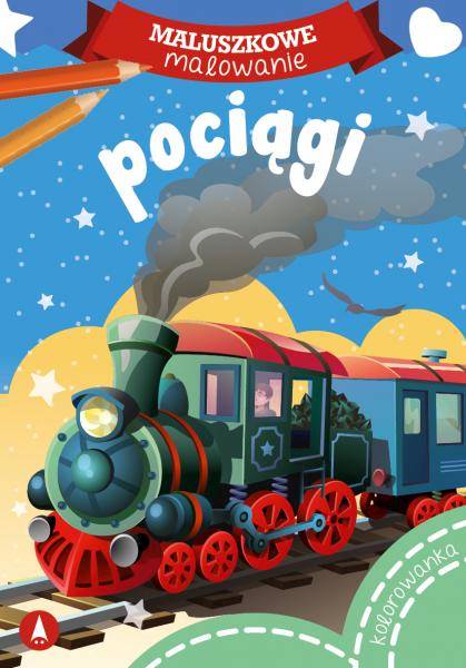 MALUSZKOWE MALOWANIE - POCIĄGI