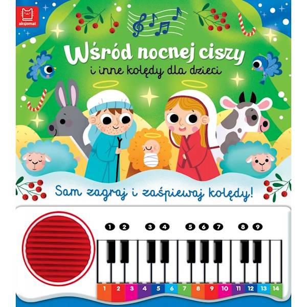 Wśród nocnej ciszy i inne kolędy dla dzieci. Sam z
