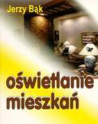 Oświetlanie mieszkań Bąk