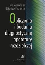 Obliczenie i badanie diagnostyczne aparatury rozdzielczej