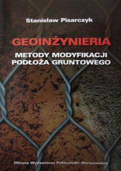 Geoinżynieria. Metody modyfikacji podłoża gruntowego
