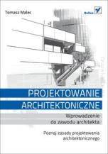 Projektowanie architektoniczne wprowadzenie do zawodu architekta