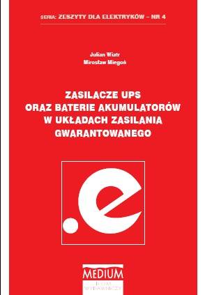 Zasilacze UPS oraz baterie akumulatorów w układach zasilania gwarantowanego