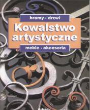 Kowalstwo artystyczne Bramy drzwi meble akcesoria