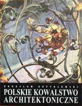 Polskie kowalstwo architektoniczne