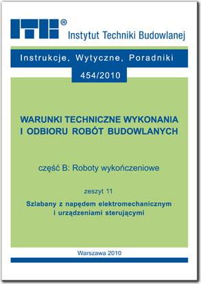 Instrukcja ITB część B zeszyt 11 Szlabany z napędem elektromechanicznym i urządzeniami sterującymi