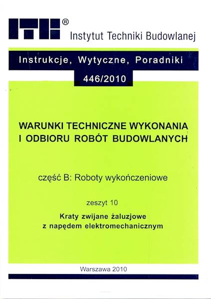 Instrukcja ITB część B zeszyt 10 Kraty zwijane żaluzjowe z napędem elektromechanicznym