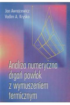 Analiza numeryczna drgań powłok z wymuszeniem termicznym