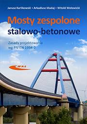 Mosty zespolone stalowo-betonowe. Zasady projektowania wg PN-EN 1994-2