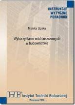 Instrukcja ITB 495/2016 Wykorzystanie wód deszczowych w budownictwie