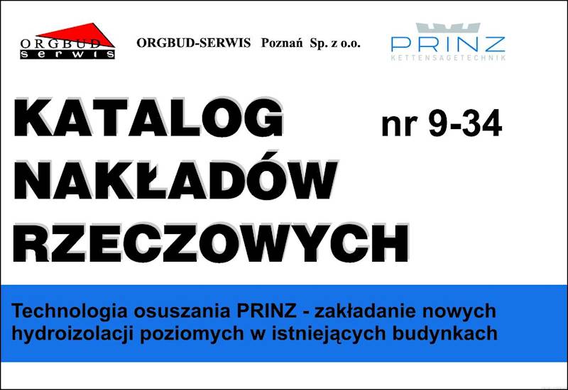 KNR 9-34 Orgbud Technologia osuszania PRINZ - zakładanie nowych hydroizolacji poziomych w istniejących budynkach