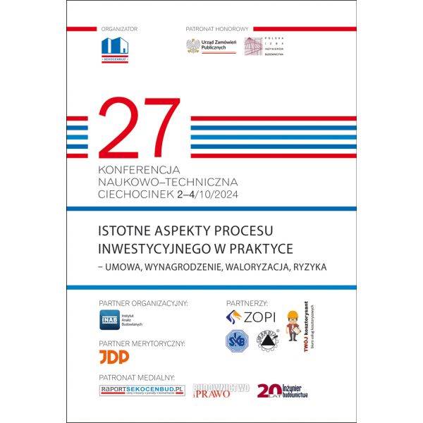 Istotne aspekty procesu inwestycyjnego w praktyce-umowa,wynagrodzenie,waloryzacja,ryzyka
