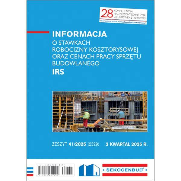 SEKOCENBUD Informacja o stawkach robocizny kosztorysowej oraz cenach pracy sprzętu budowlanego IRS 3 kw 2025 rok
