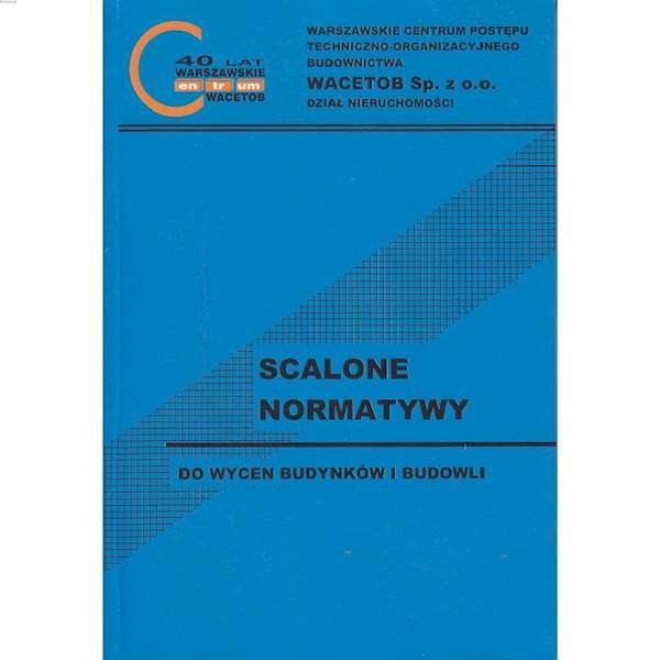 SCALONE NORMATYWY DO WYCEN BUDYNKÓW I BUDOWLI Nr 154 - poziom cen IV kw. grudzień 2025 r.