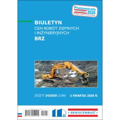 SEKOCENBUD Biuletyn cen robót ziemnych i inżynieryjnych BRZ 2 kw. 2026 rok