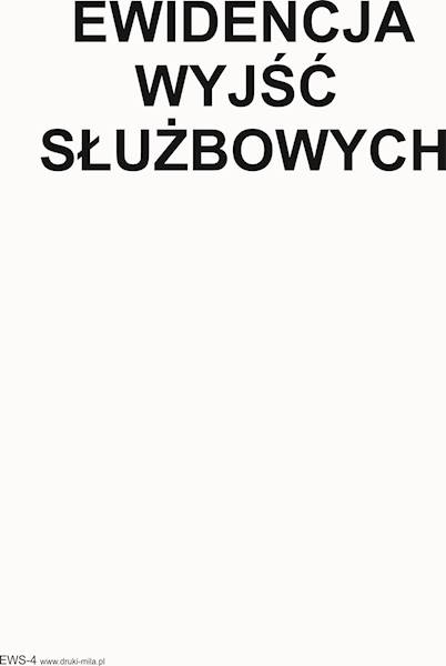 Ewidencja wyjść służbowych EWS-4 A4 100k.tw. opr.