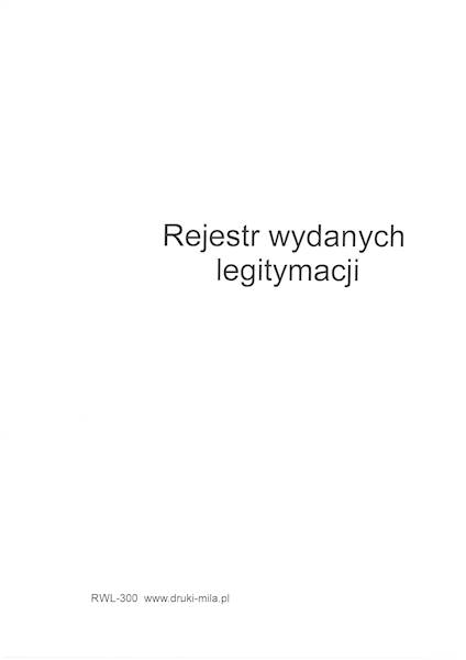 Rejestr wydanych legitymacji RWl 300 k.