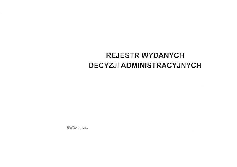 Rejestr wydanych decyzji administracyjnych A4 100k