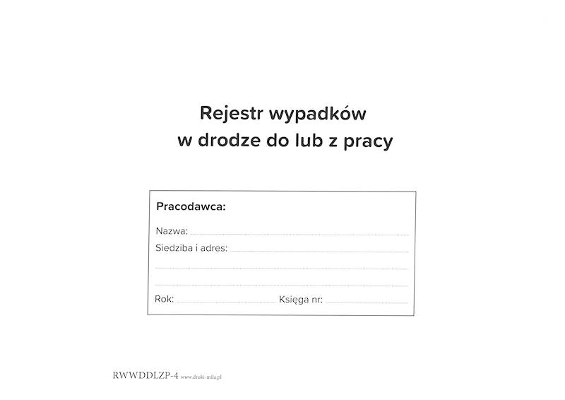 Rejestr wypadków w drodze do lub z pracy 32k. m.o.