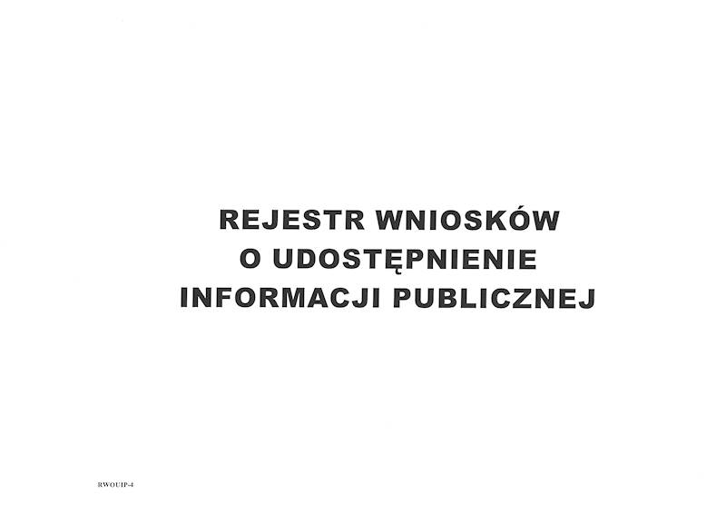 Rejestr wniosków  o udostepnienie informacji publ.