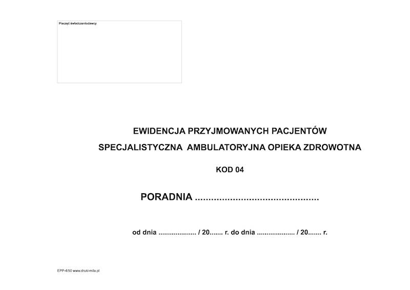 Ewidencja przyjmowanych pacjentów A4 50k 