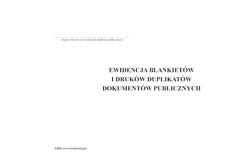 Ewidencja blankietów i druków duplikatów EBID-4