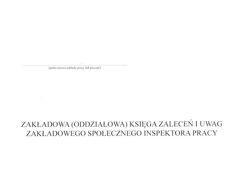 ZAKŁADOWA KSIĘGA ZALECEŃ I UWAG INSPEKTORA